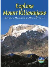 Explore Mount Kilimanjaro: Marangu, Machame and Rongai Routes